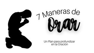 7 Maneras De Orar. Un Plan Para Profundizar en La Oración Éxodo 20:1-6 Nueva Versión Internacional - Español