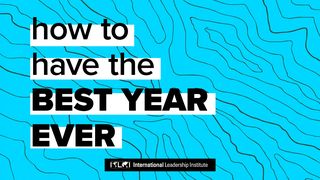 How to Have the Best Year Ever Psalms 27:3 New International Version