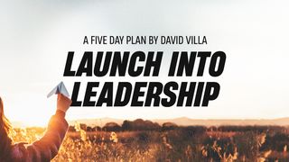 Launch Into Leadership Exodus 5:1-5 New International Version