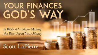 Your Finances God's Way Revelation 20:13-14 New Living Translation