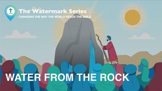 Watermark Gospel | the Water From the Rock Exodus 17:6-7 Amplified Bible, Classic Edition