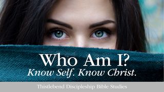 Who Am I? Know Self. Know Christ. Ephesians 1:3 Amplified Bible, Classic Edition