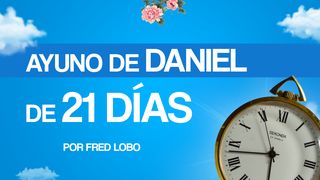 Proceso (Ayuno De Daniel De 21 Días) Daniel 10:9 Traducción en Lenguaje Actual