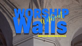 Worship Without Walls Isaiah 1:13-17 The Message