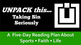 Unpack This...Taking Sin Seriously 1 John 3:8 Good News Bible (British) with DC section 2017
