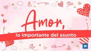 Amor, Lo Importante Del Asunto Juan 3:16-18 Nueva Biblia Viva