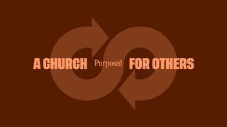 A Church Purposed for Others Hebrews 10:24 New International Version (Anglicised)