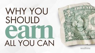 Why You Should Earn All You Can Matthew 25:26-27 New International Version