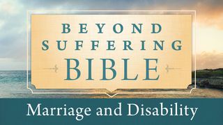 Marriage And Disability Malachi 2:14-17 New Century Version