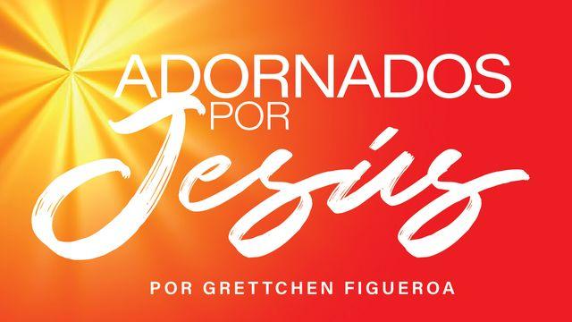 Adornados Por Jesús