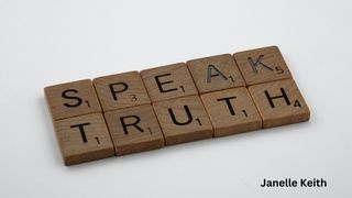 Speak Truth John 8:39-41 The Message