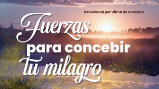 Fuerzas para Concebir tu Milagro Génesis 15:2 Nueva Versión Internacional - Español