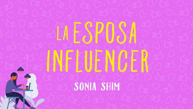 La esposa influencer