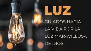 Luz - Guiados Hacia La Vida Por La Luz Maravillosa De Dios JUAN 3:1-21 La Palabra (versión española)