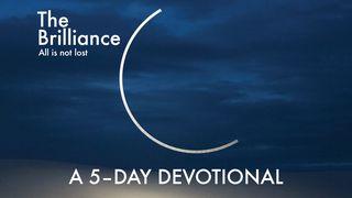 All Is Not Lost By The Brilliance Mark 12:30-31 New International Version