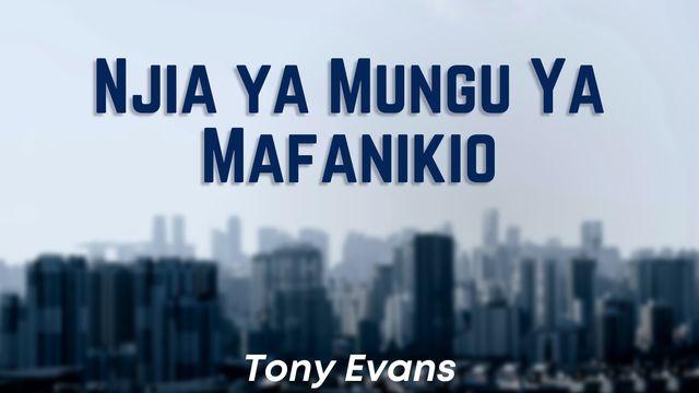 Njia Ya Mungu Ya Mafanikio