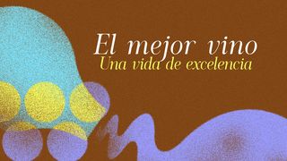 El Mejor Vino (Una Vida De Excelencia) Juan 2:4 Nueva Versión Internacional - Español