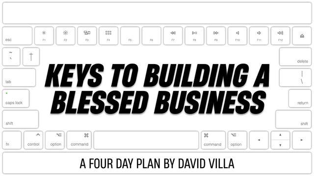 Keys to Building a Blessed Business