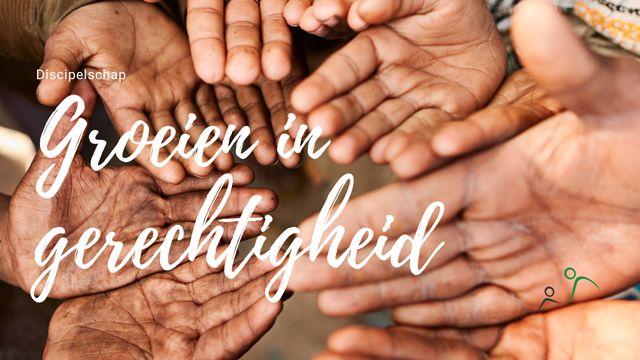 Groeien in gerechtigheid