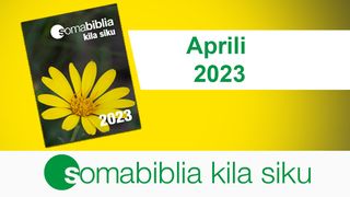 Soma Biblia Kila Siku/ Aprili 2023 Lk 24:29 Maandiko Matakatifu ya Mungu Yaitwayo Biblia