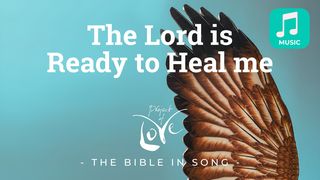 Music: Scripture Songs of Healing Isaiah 35:5-7 The Message