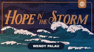 Hope in the Storm Hebrews 6:13-18 The Message