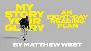 My Story Your Glory - an Eight-Day Reading Plan by Matthew West Psalms 18:17-19 Tree of Life Version