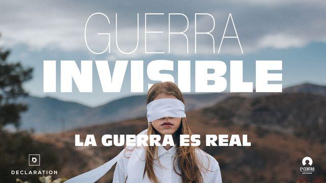 [Guerra invisible] La guerra es real