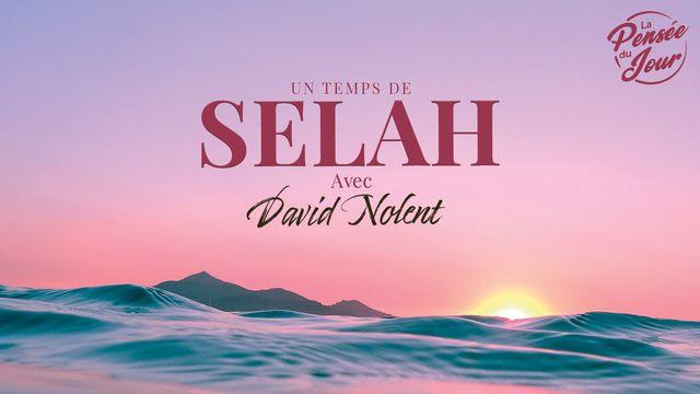 Un temps de SELAH avec David Nolent