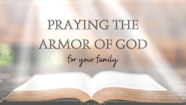 Praying the Armor of God Over Your Family