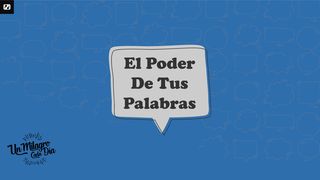 El Poder De Tus Palabras Colosenses 4:6 Nueva Versión Internacional - Español