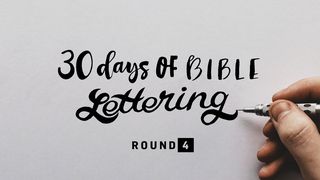 30DaysOfBibleLettering - Round 4  Romans 4:16-18 King James Version