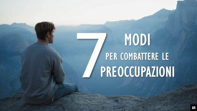 7 Giorni Contro Le Preoccupazioni