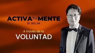 Activa tu mente: Voluntad S. Lucas 18:8 Biblia Reina Valera 1960