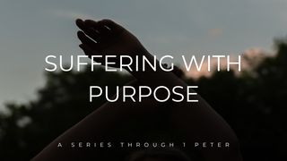 Suffering With Purpose: A 4-Part Series Through 1 Peter 1 San Pedro 1:6-7 Naáyeri Nyuuca