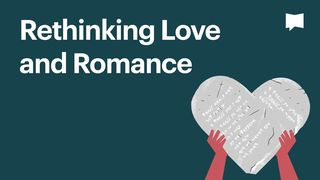 BibleProject | Rethinking Love and Romance Jeremiah 31:2-6 The Message