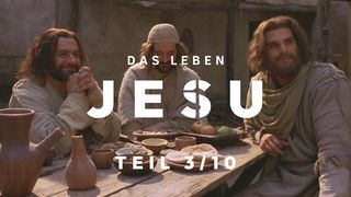 Das Leben Jesu, Teil 3/10 Johannes 6:1-15 Die Bibel (Schlachter 2000)