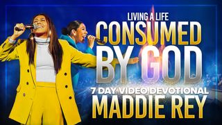 Consumed by God 2 Corinthians 6:16-17 New Living Translation