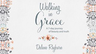 Walking In Grace: A 7-day Journey Of Beauty And Truth Deuteronomy 20:1-4 The Message
