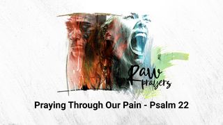 Raw Prayers: Praying Through Our Pain Psalms 16:5 International Children’s Bible