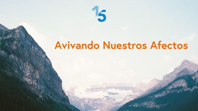 Avivando Nuestros Afectos