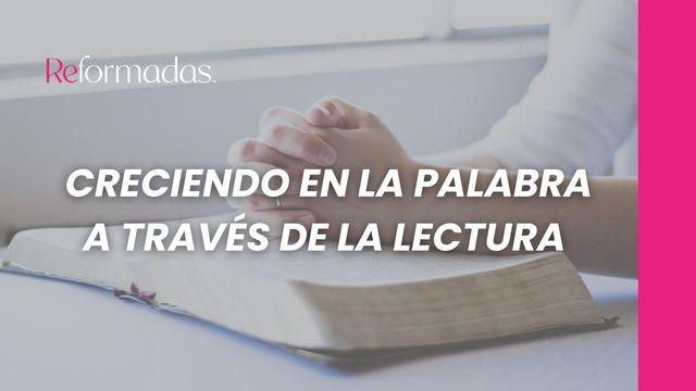 Creciendo en La Palabra a Través De La Lectura