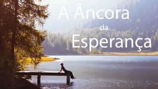 A Âncora da Esperança Hebreus 10:23 Nova Versão Internacional - Português