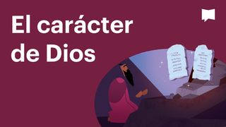 Proyecto Biblia | El carácter de Dios Efesios 2:10 La Biblia de las Américas