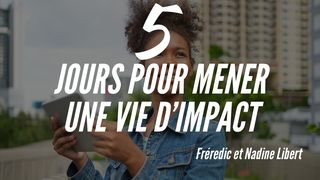 5 Jours Pour Mener Une Vie D'impact Aggée 1:2 Bible Darby en français