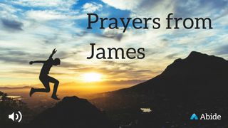 Prayers From James James 3:17-18 The Message