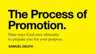 The Process of Promotion 1 Corinthians 7:32-33 New International Version