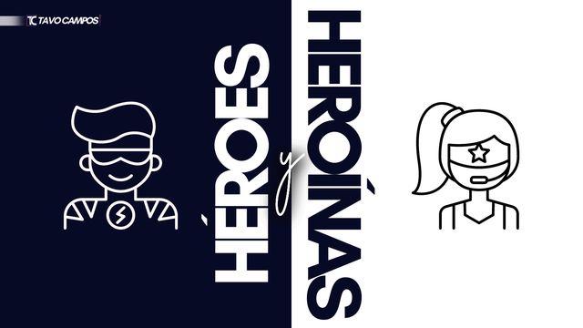 Héroes | Heroínas