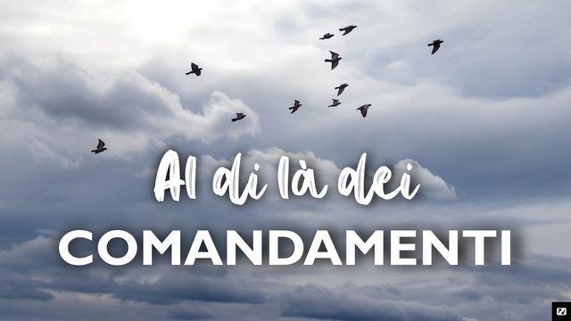 Al Di Là Dei Comandamenti