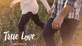 True Love 1 Corinthians 13:8 New Living Translation